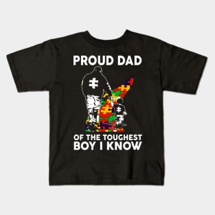 Proud Dad Of The Toughest Boy I Know Autism Awareness Kids T-Shirt